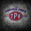 Buy The Proven Ones - You Ain't Done Mp3 Download