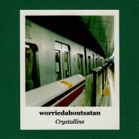Purchase Worriedaboutsatan - Crystalline