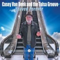 Buy Casey Van Beek & The Tulsa Groove - Heaven Forever Mp3 Download