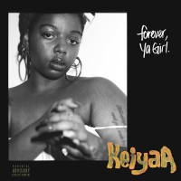 Purchase Keiyaa - Forever, Ya Girl