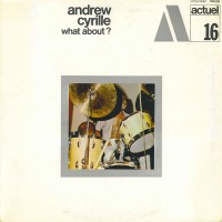 Purchase Andrew Cyrille - What About? (Vinyl)
