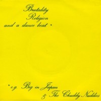Purchase Big In Japan - Brutality, Religion And A Dance Beat (With The Chuddy Nuddies) (VLS)