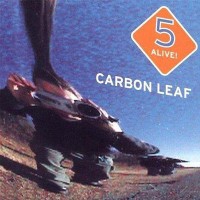 Purchase Carbon Leaf - 5 Alive! CD2