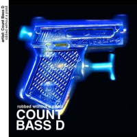 Purchase Count Bass D - Robbed Without A Pistol