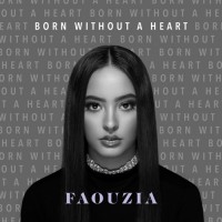 Purchase Faouzia - Born Without A Heart (CDS)