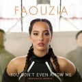 Buy Faouzia - You Don't Even Know Me (Skraniic Remix) (CDS) Mp3 Download