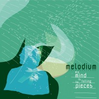 Purchase Melodium - My Mind Is Falling To Pieces