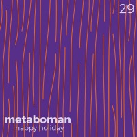 Purchase Metaboman - Happu Holiday (CDS)