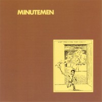 Purchase Minutemen - What Makes A Man Start Fires? (Vinyl)