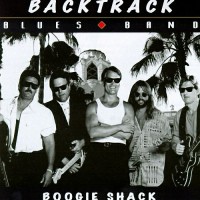 Purchase The Backtrack Blues Band - Boogie Shack