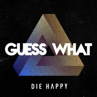 Purchase Die Happy - Guess What