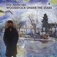 Purchase Eric Andersen - Woodstock Under The Stars CD1