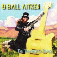 Purchase 8 Ball Aitken - The Tamworth Tapes