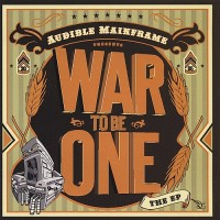 Purchase Audible Mainframe - War To Be One (EP)