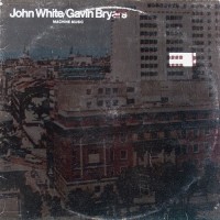 Purchase John White & Gavin Bryars - Machine Music (Vinyl)