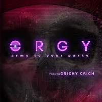 Purchase Orgy - Army To Your Party (With Crichy Crich) (EP)