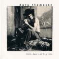 Buy Lil' Dave Thompson - Little Dave And Big Love Mp3 Download