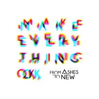 Purchase From Ashes To New - Make Everything Ok (CDS)