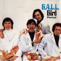 Purchase B.A.L.L. - Bird / Period