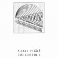 Buy Aleksi Perälä - Oscillation Part 1 Mp3 Download