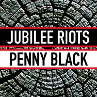 Purchase Jubilee Riots - Penny Black