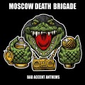 Buy Moscow Death Brigade - Bad Accent Anthems Mp3 Download