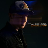 Purchase Travis Denning - After A Few (CDS)