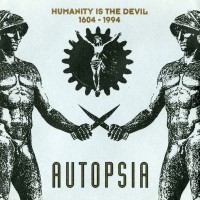 Purchase Autopsia - Humanity Is The Devil 1604 - 1994