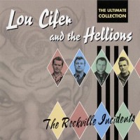 Purchase Lou Cifer And The Hellions - The Rockville Incidents