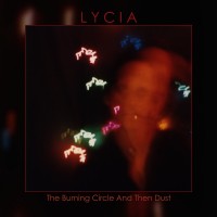Purchase Lycia - The Burning Circle And Then Dust CD1