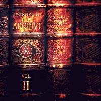 Purchase Astropilot - The Archive Vol. II