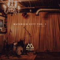 Purchase Maverick City Music - Maverick City - Vol. 3 - Part 1