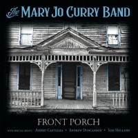 Purchase The Mary Jo Curry Band - Front Porch