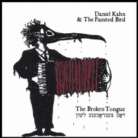 Purchase Daniel Kahn & The Painted Bird - The Broken Tongue
