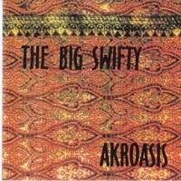 Purchase The Big Swifty - Akroasis