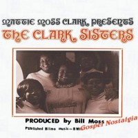 Purchase The Clark Sisters - Dr. Mattie Moss Clark Presents The Clark Sisters (Vinyl)
