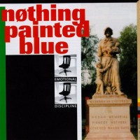 Purchase Nothing Painted Blue - Emotional Discipline