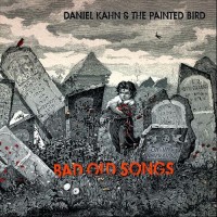 Purchase Daniel Kahn & The Painted Bird - Bad Old Songs