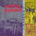 Buy Nothing Painted Blue - Power Trips Down Lovers Lane Mp3 Download