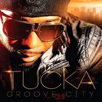 Purchase Tucka - Groove City