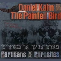 Purchase Daniel Kahn & The Painted Bird - Partisans & Parasites