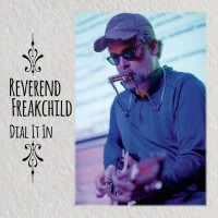 Purchase Reverend Freakchild - Dial It In