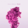 Buy Snow In Mexico - Breath (EP) Mp3 Download