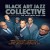 Purchase Black Art Jazz Collective- Presented By The Side Door Jazz Club MP3