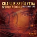 Buy Charlie Sepúlveda & The Turnaround - Songs For Nat Mp3 Download