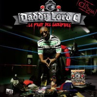 Purchase Daddy Lord C - Le Fruit Des Sacrifices