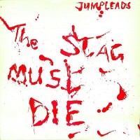 Purchase Jumpleads - The Stag Must Die (Vinyl)