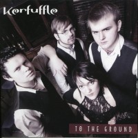 Purchase Kerfuffle - To The Ground