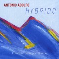 Buy Antonio Adolfo - Hybrido: From Rio To Wayne Shorte Mp3 Download