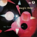 Buy Magic Hour - No Excess Is Absurd Mp3 Download